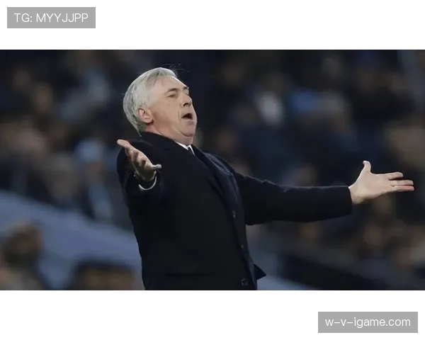 安切洛蒂重返皇马激发西班牙足坛变革，执教效应逐步显现