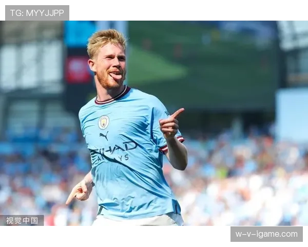 德布劳内助攻能力持续提升，防守贡献同样亮眼