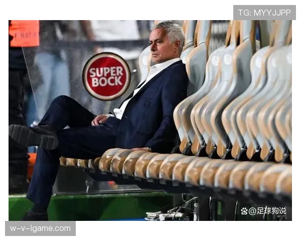 穆里尼奥战术创新引热议,球队创造力显著提升 穆里尼奥战术创新引热议,球队创造力显著提升